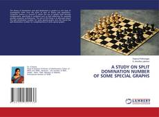 Buchcover von A STUDY ON SPLIT DOMINATION NUMBER OF SOME SPECIAL GRAPHS