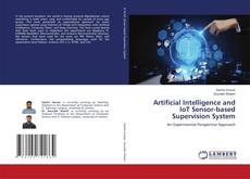 Copertina di Artificial Intelligence and IoT Sensor-based Supervision System