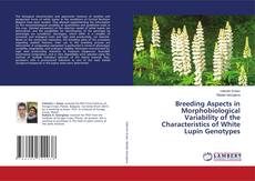 Buchcover von Breeding Aspects in Morphobiological Variability of the Characteristics of White Lupin Genotypes