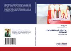 Bookcover of ENDOSSEOUS DENTAL IMPLANT