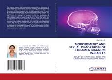 Buchcover von MORPHOMETRY AND SEXUAL DIMORPHISM OF FORAMEN MAGNUM VARIABLES