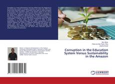 Copertina di Corruption in the Education System Versus Sustainability in the Amazon