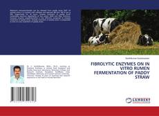 Copertina di FIBROLYTIC ENZYMES ON IN VITRO RUMEN FERMENTATION OF PADDY STRAW