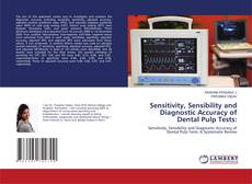 Copertina di Sensitivity, Sensibility and Diagnostic Accuracy of Dental Pulp Tests: