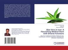 Copertina di Aloe Vera in Iran: A Flourishing Medical Plant with Diverse Functions