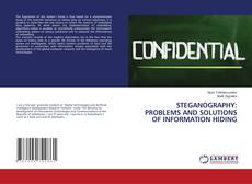 Copertina di STEGANOGRAPHY: PROBLEMS AND SOLUTIONS OF INFORMATION HIDING