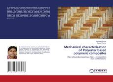 Copertina di Mechanical characterization of Polyester based polymeric composites
