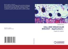 Buchcover von CELL AND MOLECULAR BIOLOGY - Applications -