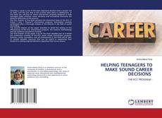 Buchcover von HELPING TEENAGERS TO MAKE SOUND CAREER DECISIONS