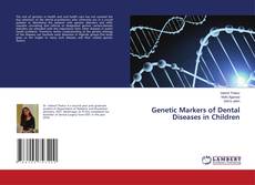 Copertina di Genetic Markers of Dental Diseases in Children