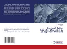 Buchcover von Structural, Optical Properties of Al and Al-CU Co-doped ZNO Thin Films