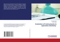 Buchcover von Evolution of instruments in operative dentistry