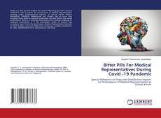 Bookcover of Bitter Pills For Medical Representatives During Covid -19 Pandemic