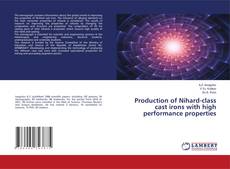 Buchcover von Production of Nihard-class cast irons with high performance properties