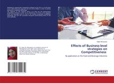 Copertina di Effects of Business-level strategies on Competitiveness