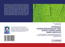 Copertina di SYNTHESIS, CHARACTERIZATION OF ZINC DOPED COPPER OXIDE NANO PARTICLES