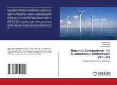 Copertina di Housing Components for Autonomous Underwater Vehicles