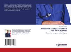 Copertina di Perceived Overqualification and its outcomes