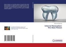 Copertina di Internal Resorption: The Slow Poison