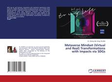 Copertina di Metaverse Mindset (Virtual and Real) Transformations with Impacts via SDGs