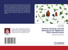Buchcover von Remote Sensing and GIS techniques for Medicinal Plant Identification