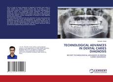 Buchcover von TECHNOLOGICAL ADVANCES IN DENTAL CARIES DIAGNOSIS