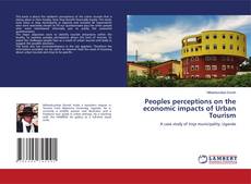 Buchcover von Peoples perceptions on the economic impacts of Urban Tourism