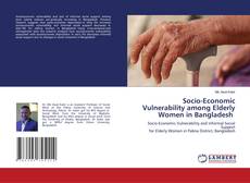 Copertina di Socio-Economic Vulnerability among Elderly Women in Bangladesh