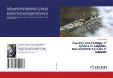 Bookcover of Diversity and Ecology of spiders in Satpuda, Maharashtra; Spiders of Satpuda