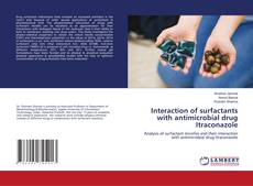Buchcover von Interaction of surfactants with antimicrobial drug Itraconazole