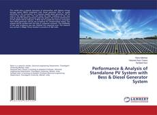 Buchcover von Performance & Analysis of Standalone PV System with Bess & Diesel Generator System