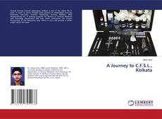 Copertina di A Journey to C.F.S.L., Kolkata