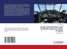 Copertina di Target Identification with Synthetic Aperture Radar Imaging