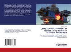 Buchcover von Comparative Assessment of Process Safety Failure in Macondo and Bhopal