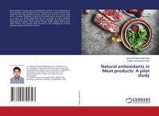 Copertina di Natural antioxidants in Meat products: A pilot study