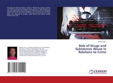 Buchcover von Role of Drugs and Substances Abuse in Relations to Crime