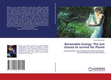 Copertina di Renewable Energy: The last chance to survive for Planet
