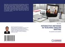 Buchcover von INTERACTIVE METHODS IN TEACHING ENGLISH WRITING