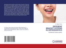 Buchcover von DIFFERENT BRACKET SYSTEMS IN ORTHODONTICS