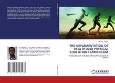 Buchcover von THE IMPLEMENTATION OF HEALTH AND PHYSICAL EDUCATION CURRICULUM