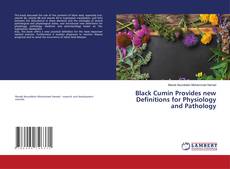 Copertina di Black Cumin Provides new Definitions for Physiology and Pathology