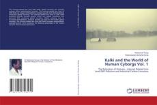 Обложка Kalki and the World of Human Cyborgs Vol. 1
