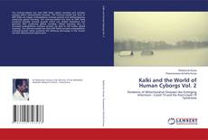 Couverture de Kalki and the World of Human Cyborgs Vol. 2