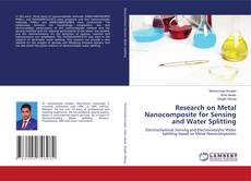 Buchcover von Research on Metal Nanocomposite for Sensing and Water Splitting