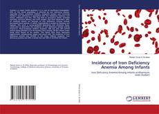 Bookcover of Incidence of Iron Deficiency Anemia Among Infants