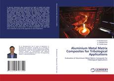 Buchcover von Aluminium Metal Matrix Composites for Tribological Applications