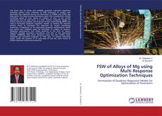 Buchcover von FSW of Alloys of Mg using Multi Response Optimization Techniques