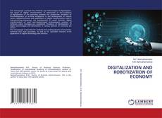 Copertina di DIGITALIZATION AND ROBOTIZATION OF ECONOMY