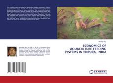 Обложка ECONOMICS OF AQUACULTURE FEEDING SYSTEMS IN TRIPURA, INDIA