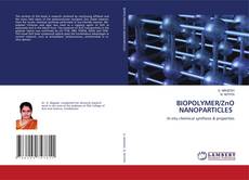 Buchcover von BIOPOLYMER/ZnO NANOPARTICLES